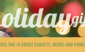 Holiday Gifts for Nerds, Gadgets, Punk Rock